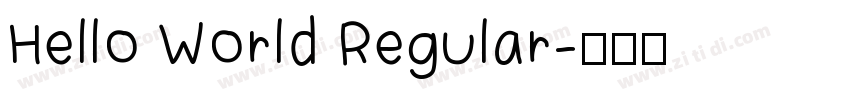Hello World Regular字体转换 Hello World Regular字体转换